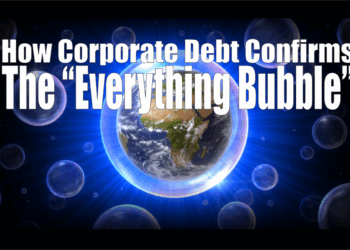 The Global Corporate Debt Bubble Implosion Explained